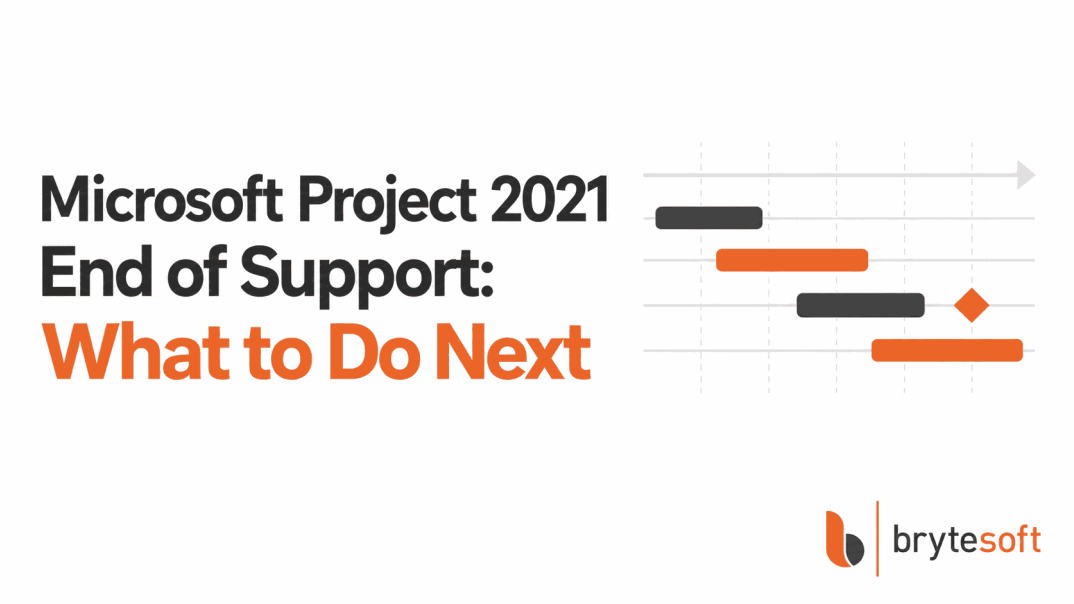Microsoft Project 2021 End of Support: What to Do Next
