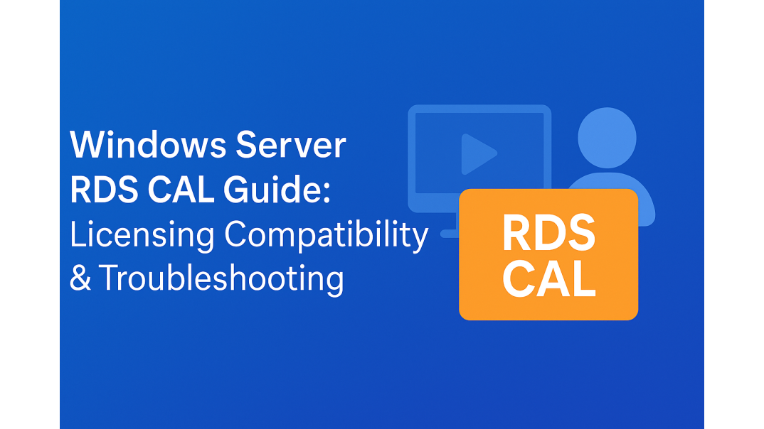 Understanding RDS CAL Version Compatibility: A Complete Guide