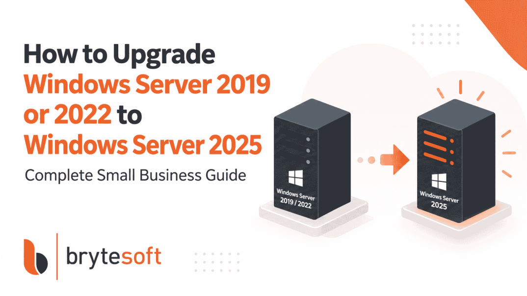 How to Upgrade Windows Server 2019 or 2022 to Windows Server 2025: Complete Small Business Guide
