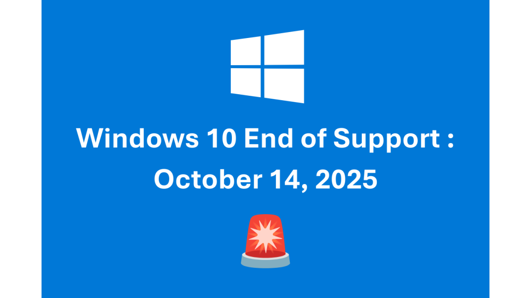 Windows 10 End of Support, 14 October 2025